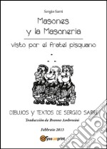 Masones y la masoneria. E-book. Formato EPUB ebook