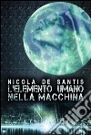 L’elemento umano nella macchina. E-book. Formato PDF ebook di Nicola De Santis