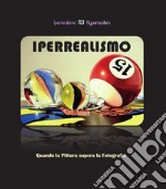 Iperrealismo. Quando la pittura supera la fotografia. E-book. Formato PDF ebook