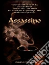 L'Assassino. E-book. Formato Mobipocket ebook di Regina Pozzati