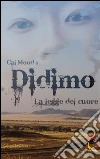 Didimo. La legge del cuore. E-book. Formato EPUB ebook di Cal Mood