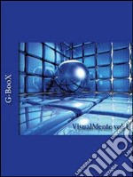 G- Boox - VisualMente Vol. 1. E-book. Formato EPUB