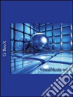 G- Boox - VisualMente Vol. 1. E-book. Formato EPUB ebook