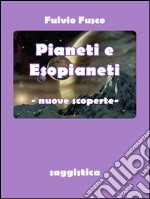 Pianeti e esopianeti. Nuove scoperte. E-book. Formato PDF