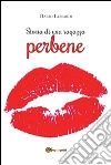 Storia di una ragazza perbene. E-book. Formato PDF ebook di Dario Lunardi
