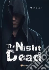 The night dead. Il preludio della fine. E-book. Formato PDF ebook di Manuel Mura