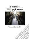 Il carcere di Poggioreale. E-book. Formato EPUB ebook di Vincenzo Del Gaudio