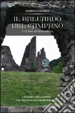 Il baluardo del campano. E-book. Formato PDF ebook