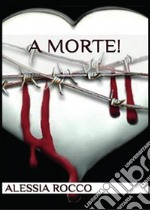 A morte!. E-book. Formato EPUB ebook