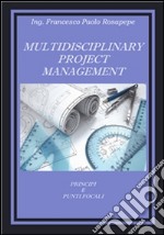 Multidisciplinary project management. E-book. Formato PDF ebook