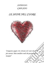 Le spine nel cuore. E-book. Formato PDF ebook