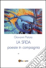 La sfida. E-book. Formato PDF ebook