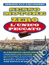 Sesso Motore Zero: l'unico peccato: Amore e morte alla Biblioteca Nazionale di Firenze. E-book. Formato EPUB ebook