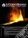 Il Cervo Bianco - Anno 1 Numero 2 - Estate 2014: Rivista d'ermetismo e scienze esoteriche. E-book. Formato PDF ebook di Il Cervo Bianco