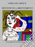 Sentimento e risentimento. E-book. Formato EPUB ebook