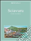 Sciavuru. Il Profumo della Semplicità. E-book. Formato PDF ebook di Simone Aiello