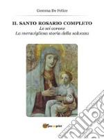 Il santo rosario completo. E-book. Formato EPUB ebook