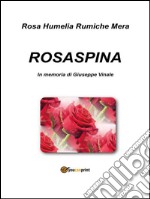 Rosaspina. E-book. Formato EPUB ebook