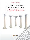 Il governo della Chiesa di Gesù Cristo. E-book. Formato EPUB ebook di Emanuele Frattino