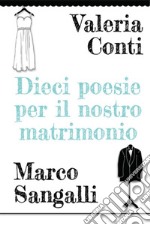 Dieci poesie per il nostro matrimonio. E-book. Formato PDF ebook