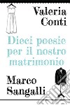 Dieci poesie per il nostro matrimonio. E-book. Formato PDF ebook