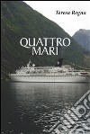 Quattro mari. E-book. Formato PDF ebook