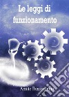 Le leggi di funzionamento. E-book. Formato PDF ebook di Amato Russomanno