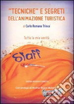 “Tecniche” e Segreti dell’Animazione Turistica. E-book. Formato PDF ebook