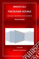 Psicologia sociale. Corso per operatore socio sanitario. E-book. Formato PDF ebook