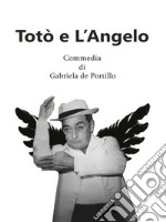 Totò e l'angelo. E-book. Formato EPUB