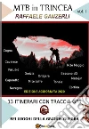 MTB in trincea. E-book. Formato EPUB ebook di Raffaele Ganzerli