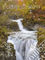 Sette anni in Carnia. E-book. Formato EPUB ebook