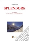 Splendore. Intervista ad Anna della Santissima Trinità. E-book. Formato PDF ebook