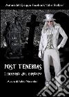 Post Tenebras - I racconti del cimitero. E-book. Formato EPUB ebook