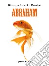 Abraham. Ediz. inglese. E-book. Formato EPUB ebook