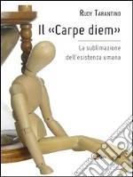 Il «Carpe diem». E-book. Formato Mobipocket