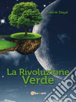 La rivoluzione verde. E-book. Formato Mobipocket