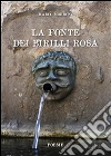 La fonte dei birilli rosa. E-book. Formato PDF ebook di Marco Morroni