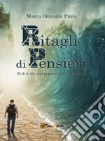 Ritagli di pensieri. E-book. Formato EPUB ebook