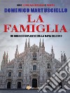 La famiglia. E-book. Formato EPUB ebook