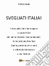 Svegliati Italia!. E-book. Formato EPUB ebook