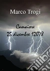 Camaiore - 25 dicembre 12078. E-book. Formato PDF ebook di Marco Trogi