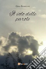 ll Volo delle Parole. E-book. Formato PDF ebook