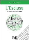 L'Esclusa. E-book. Formato EPUB ebook