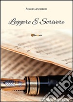 Leggere e scrivere. E-book. Formato PDF ebook