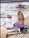 Sorelle amiche per sempre. E-book. Formato EPUB ebook