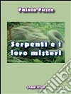 Serpenti e i loro misteri. E-book. Formato PDF ebook