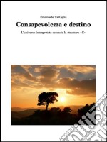 Consapevolezza e destino. E-book. Formato PDF ebook