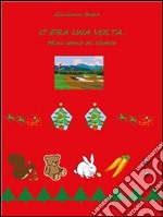 C'era una volta… mini storie di Natale. E-book. Formato EPUB ebook