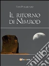 Il ritorno di Nimrod. E-book. Formato PDF ebook di Tom Piacquadio